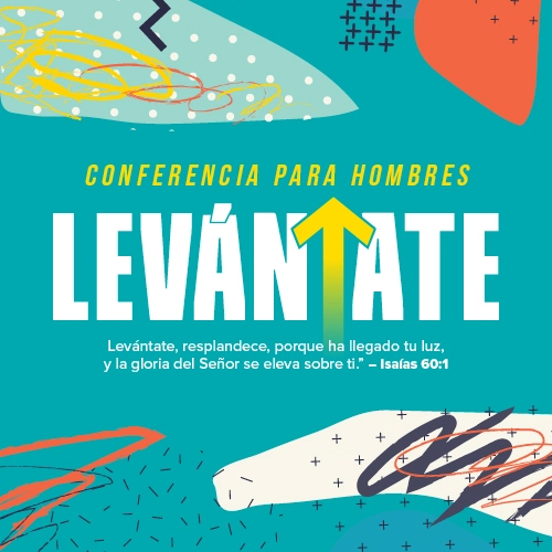 Lev&aacute;ntate, a Spanish men's conference from Moody Bible Institute